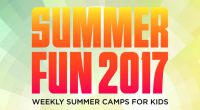 Summer Fun 2017 Flyer Summer Fun 2017 Info & Registration Form